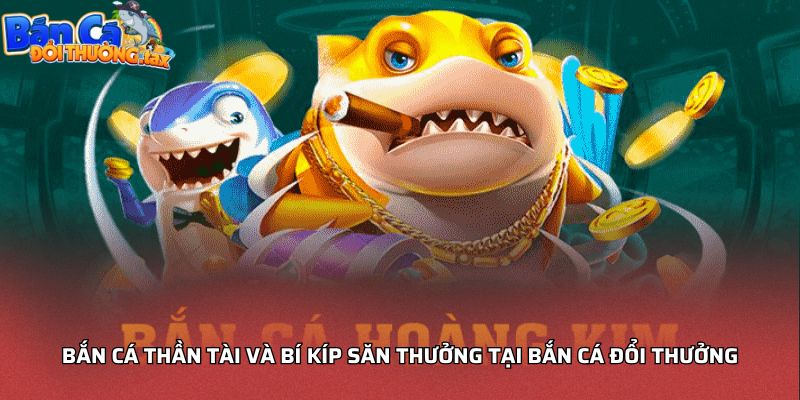 Bắn cá thần tài