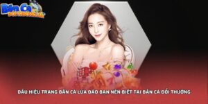 Dấu hiệu trang bắn cá lừa đảo