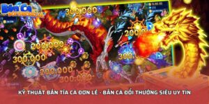 Kỹ thuật bắn tỉa cá đơn lẻ